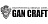 Gan Craft